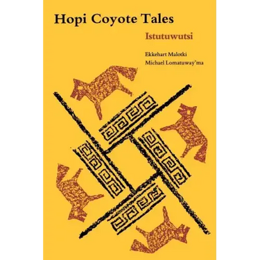 Hopi Coyote Tales: Istutuwutsi