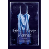 Girls I Never Married