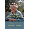 The Lady with the Crown: A Story of Resilience