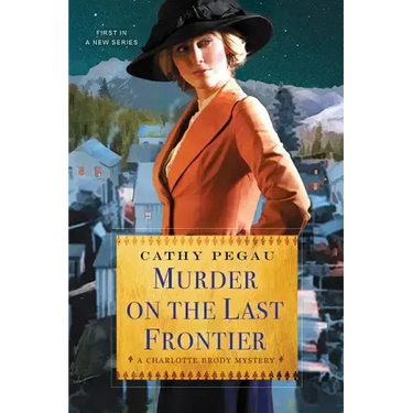 Murder on the Last Frontier