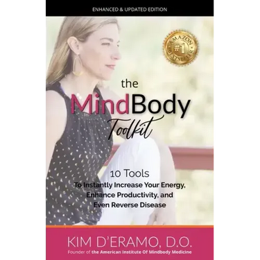 The MindBody Toolkit: 10 Tools to Increase Your Energy, Enhance Productivity, and Even Reverse Disease