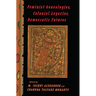 Feminist Genealogies, Colonial Legacies, Democratic Futures
