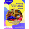 Bringing the Montessori Approach to Your Early Years Practice