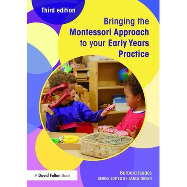 Bringing the Montessori Approach to Your Early Years Practice