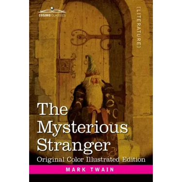 The Mysterious Stranger: A Romance