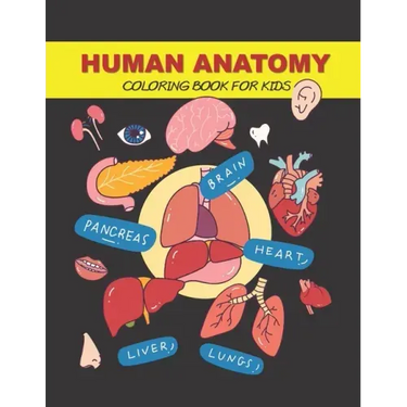 Human Anatomy Coloring Book for Kids: Human Body Activity Book