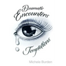 Dramatic Encounters: Temptations