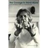 The Courage to Stand Alone: Conversations with U.G. Krishnamurti