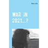 War in 2021...?: Alois Irlmaier gave signs of this as far back as 1959
