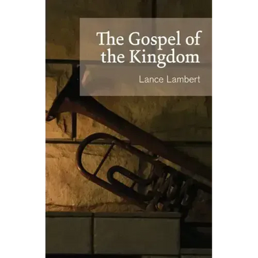 The Gospel of the Kingdom