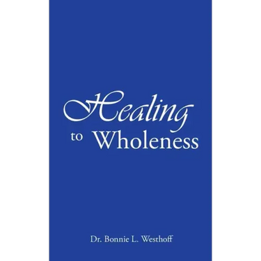 Healing to Wholeness