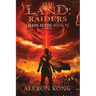 The Land: Raiders: A Litrpg Saga