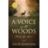 A Voice in The Woods: Hunting Life Lessons