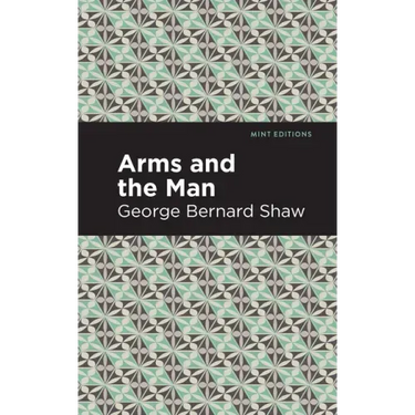 Arms and the Man