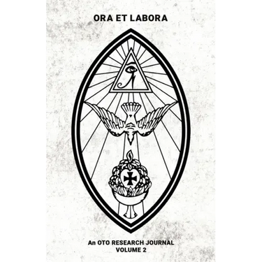 Ora et Labora: An OTO Research Journal: Volume II