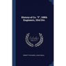 History of Co. "F", 108th Engineers, 33rd Div.
