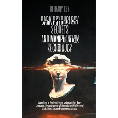 Dark Psychology Secrets and Manipulation Techniques