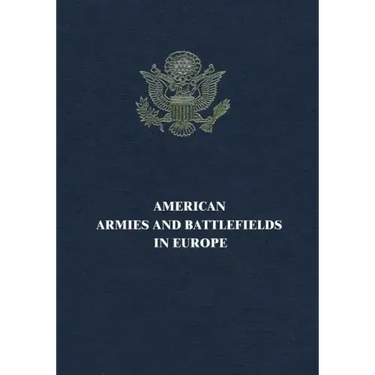 American Armies and Battlefields in Europe