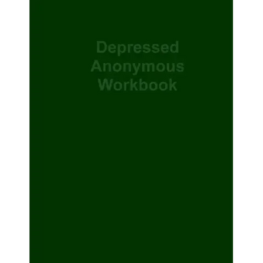 Depressed Anonymous Workbook
