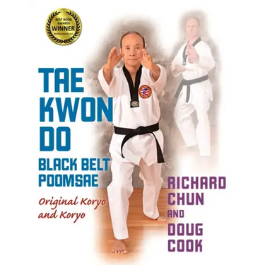 Tae Kwon Do Black Belt Poomsae: Original Koryo and Koryo