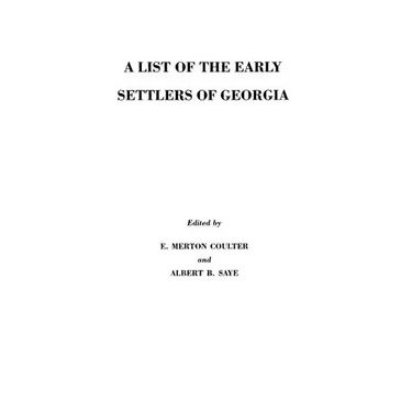 List of the Early Settlers of Georgia