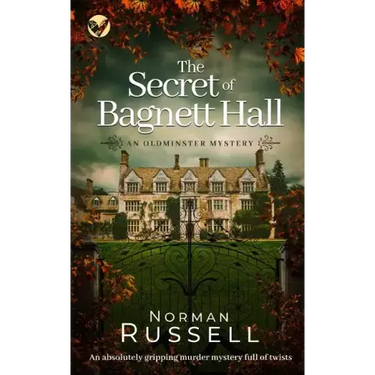 THE SECRET OF BAGNETT HALL an absolutely gripping murder mystery full of twists
