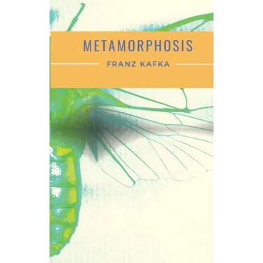 Metamorphosis: A 1915 novella written by Franz Kafka and one of Kafka's best-known works