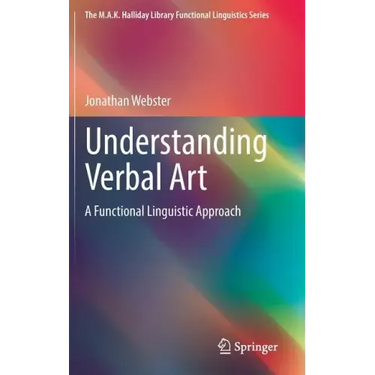 Understanding Verbal Art: A Functional Linguistic Approach