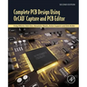 Complete PCB Design Using Orcad Capture and PCB Editor