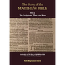 The Story of the Matthew Bible: Part 2, The Scriptures Then and Now