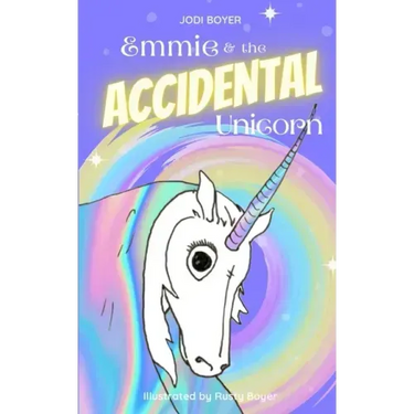 Emmie and the Accidental Unicorn