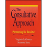 The Consultative Approach: Partnering for Results!