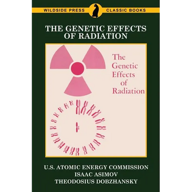 The Genetic Effects of Radiation