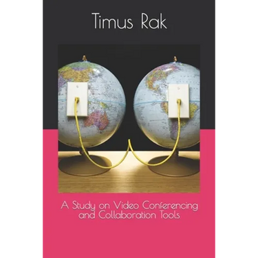 A Study on Video Conferencing and Collaboration Tools