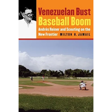 Venezuelan Bust, Baseball Boom: Andrés Reiner and Scouting on the New Frontier