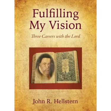 Fulfilling My Vision: Three Careers with the Lord