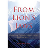 From Lion's Jaws: Chogyam Trungpa's Epic Escape To The West