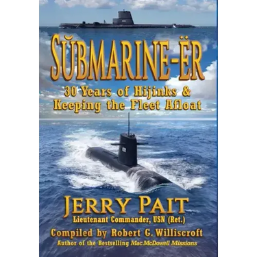 SŬbmarine-Ër: 30 Years of Hijinks & Keeping the Fleet Afloat