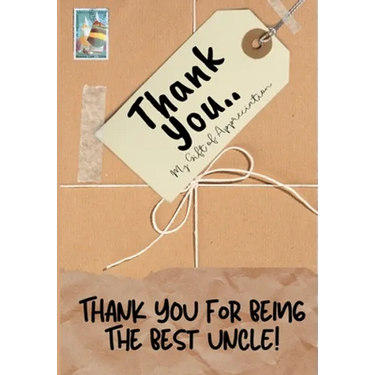 Thank You For Being The Best Uncle!: My Gift Of Appreciation: Full Color Gift Book Prompted Questions 6.61 x 9.61 inch