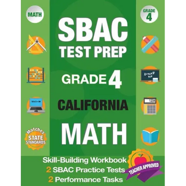 Sbac Test Prep Grade 4 California Math: Smarter Balanced Practice Tests California, Grade 4 Math Common Core California, Caaspp California Test Grade