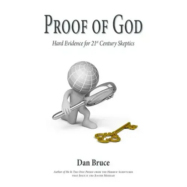 Proof of God: Hard Evidence for 21st Century Skeptics
