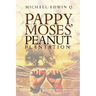 Pappy Moses' Peanut Plantation
