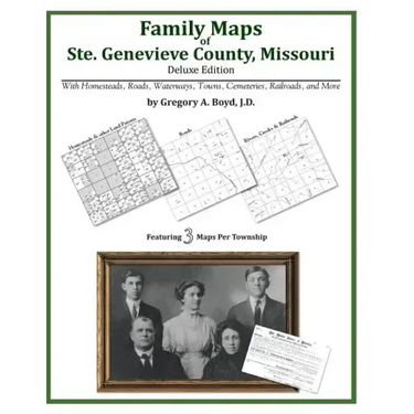 Family Maps of Ste. Genevieve County, Missouri