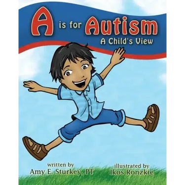 A is for Autism: A Child's View