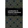 Landmarks in French Literature