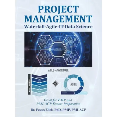 Project Management Waterfall-Agile-It-Data Science: Great for Pmp and Pmi-Acp Exams Preparation