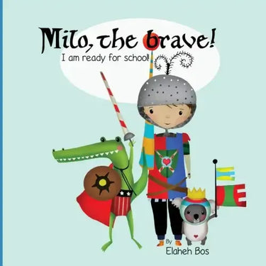 Milo, the brave: I'm ready for school!
