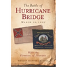 The Battle of Hurricane Bridge, March 28, 1863: With the Firmness of Veterans
