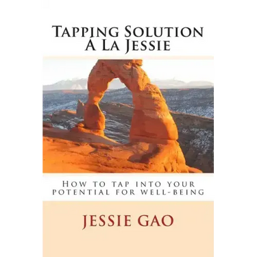 Tapping Solution Á La Jessie: How to tap into your potential for well-being