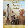 The Joyful Gospel of Christ